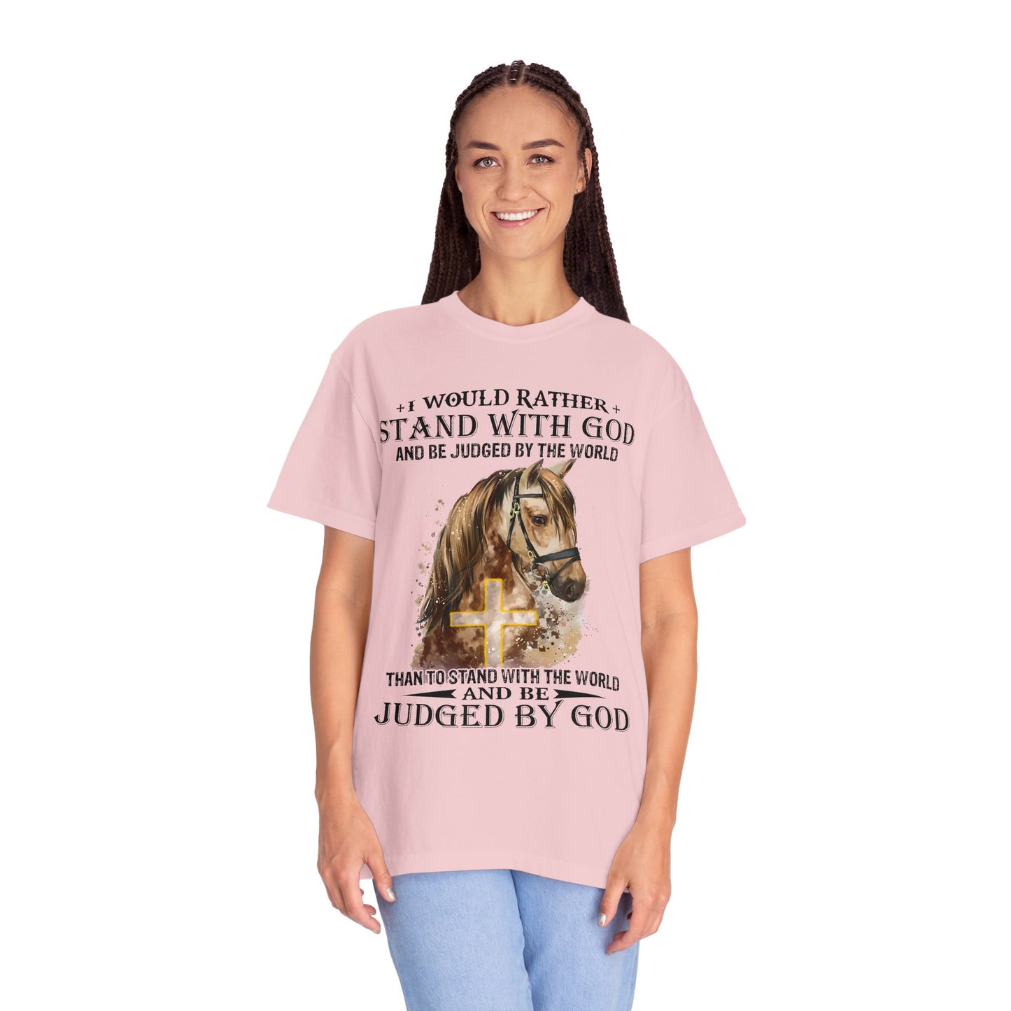 Stand With God Horse T-Shirt — 'I Would Rather Stand With God' Christian Faith Tee