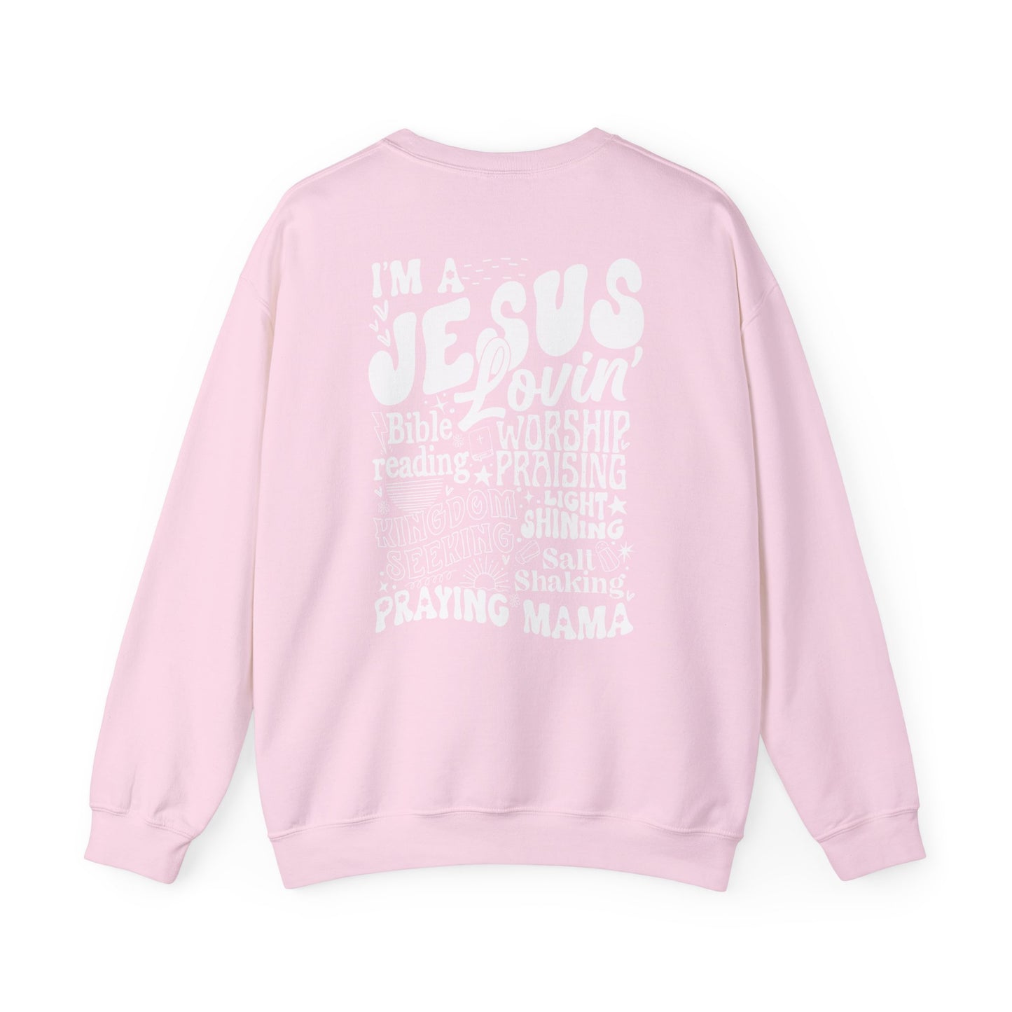 Jesus Lovin' Prayin' Mama Sweatshirt