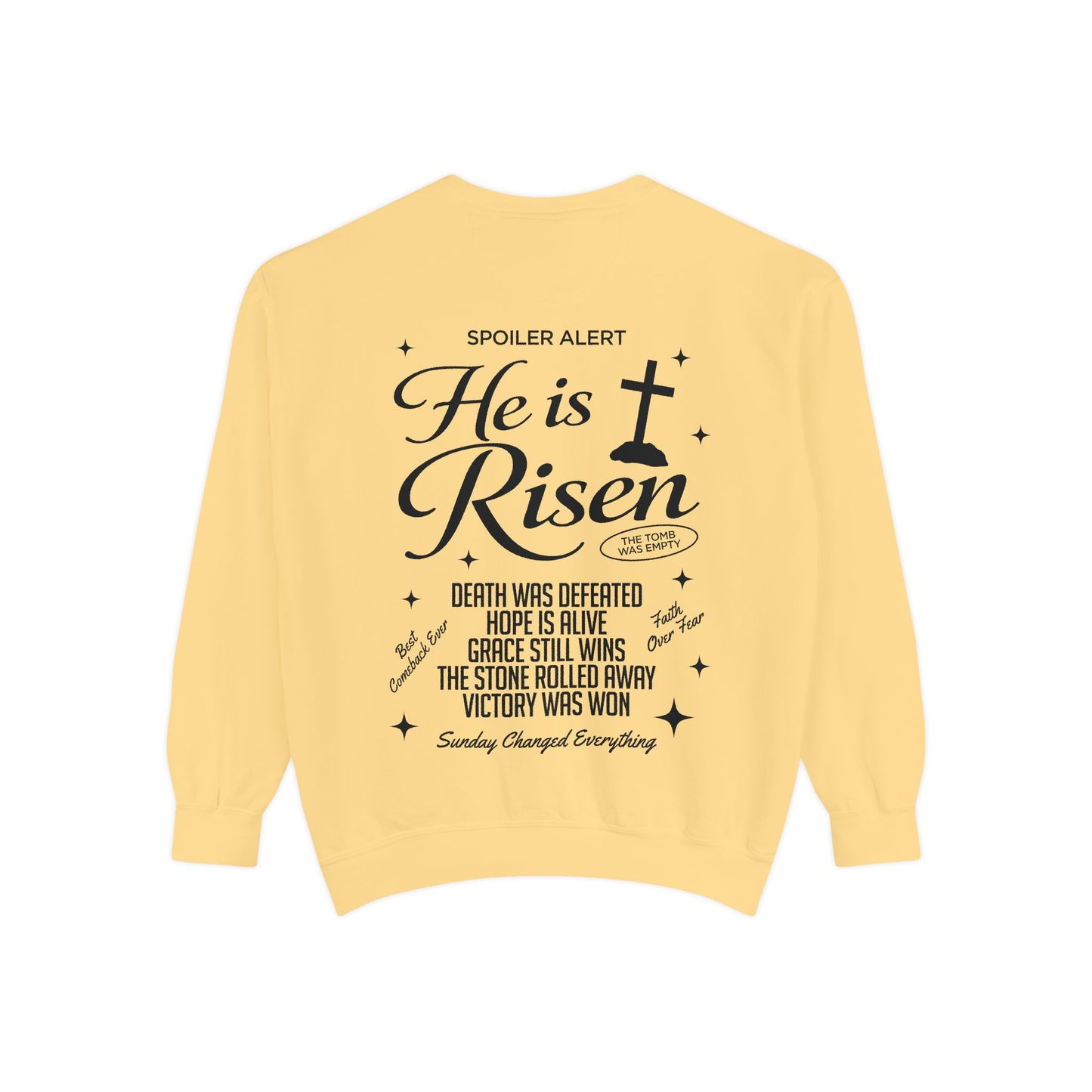 He is Risen Sweatshirt — Christian Easter Religious Crewneck