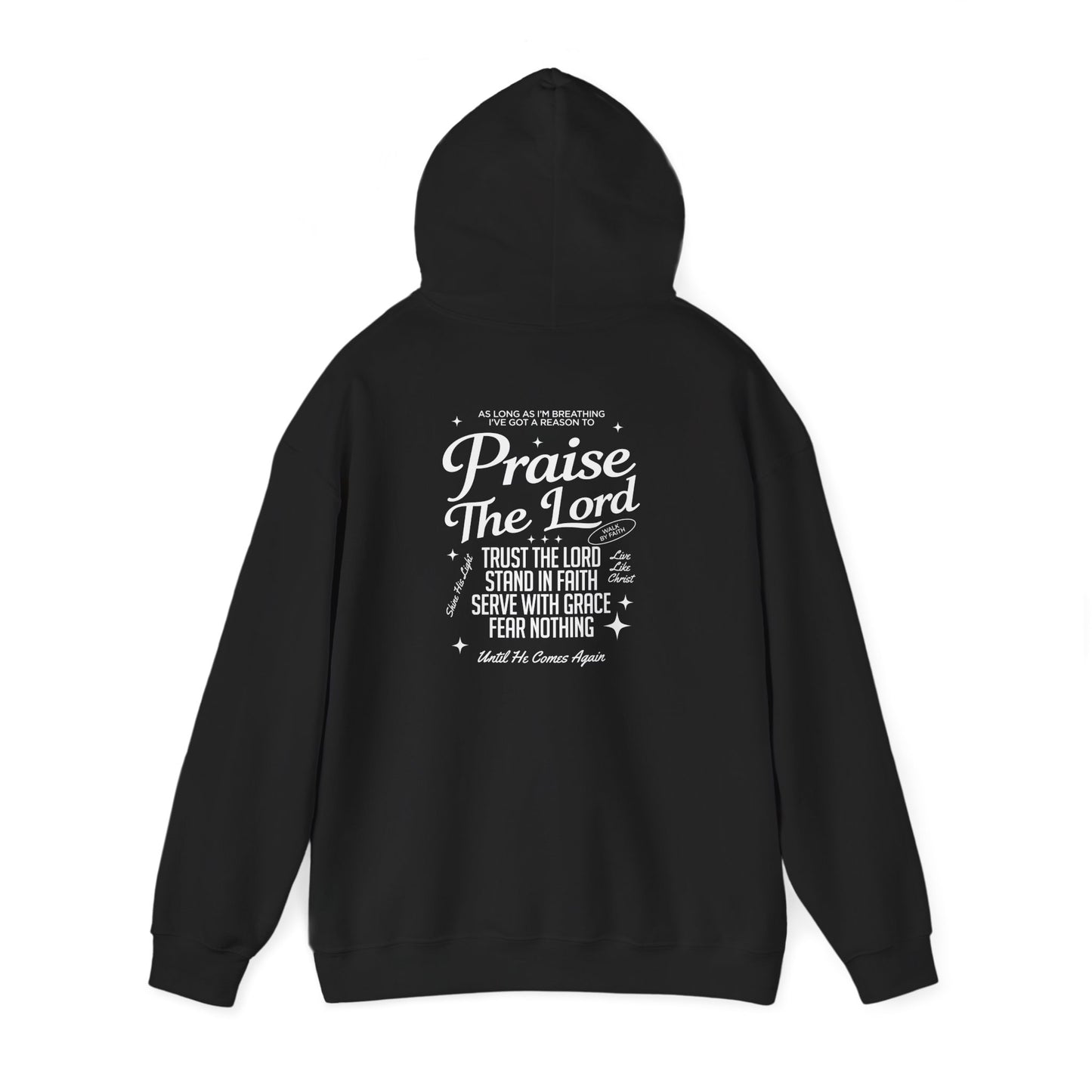 Praise the Lord Hoodie — Unisex Front & Back Christian Sweatshirt