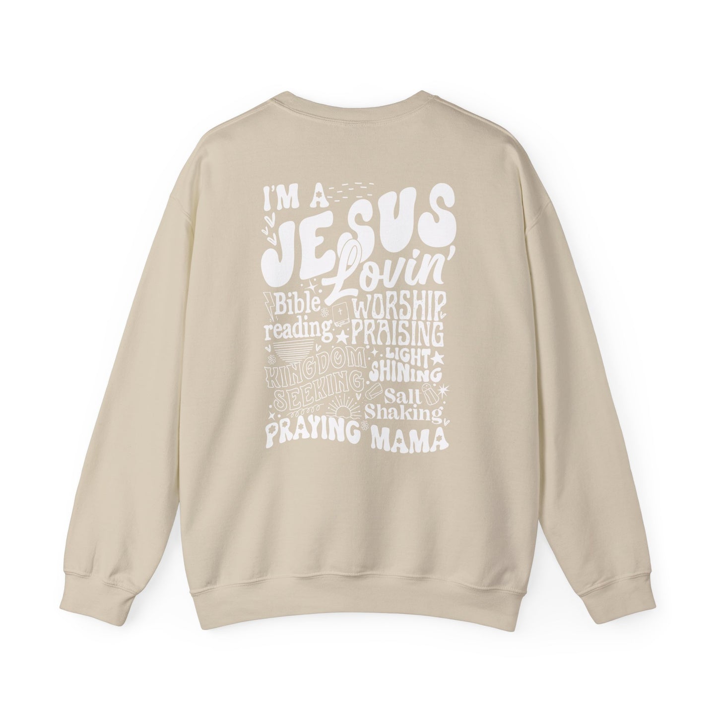 Jesus Lovin' Prayin' Mama Sweatshirt