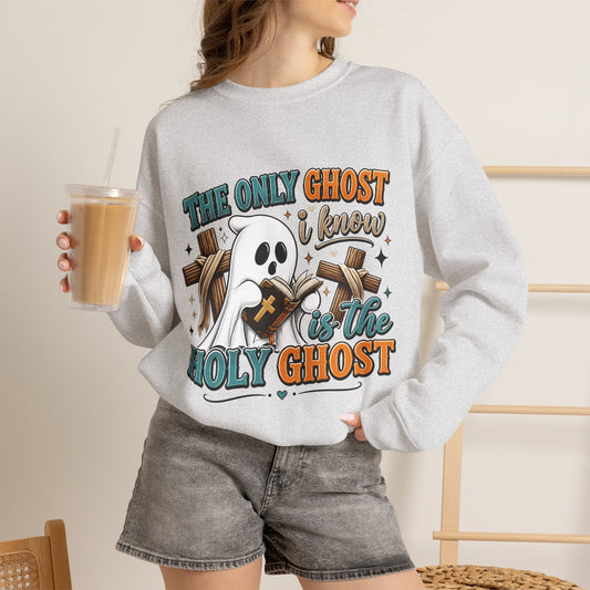 Holy Ghost Ghost Graphic Sweatshirt — "The Only Ghost I Know Is the Holy Ghost" Cute Faith Halloween Crewneck