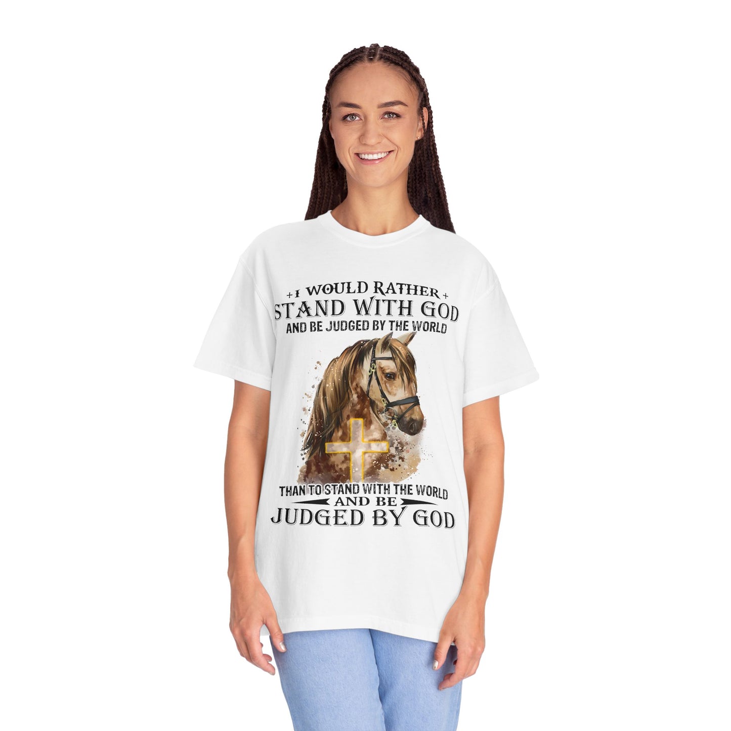 Stand With God Horse T-Shirt — 'I Would Rather Stand With God' Christian Faith Tee