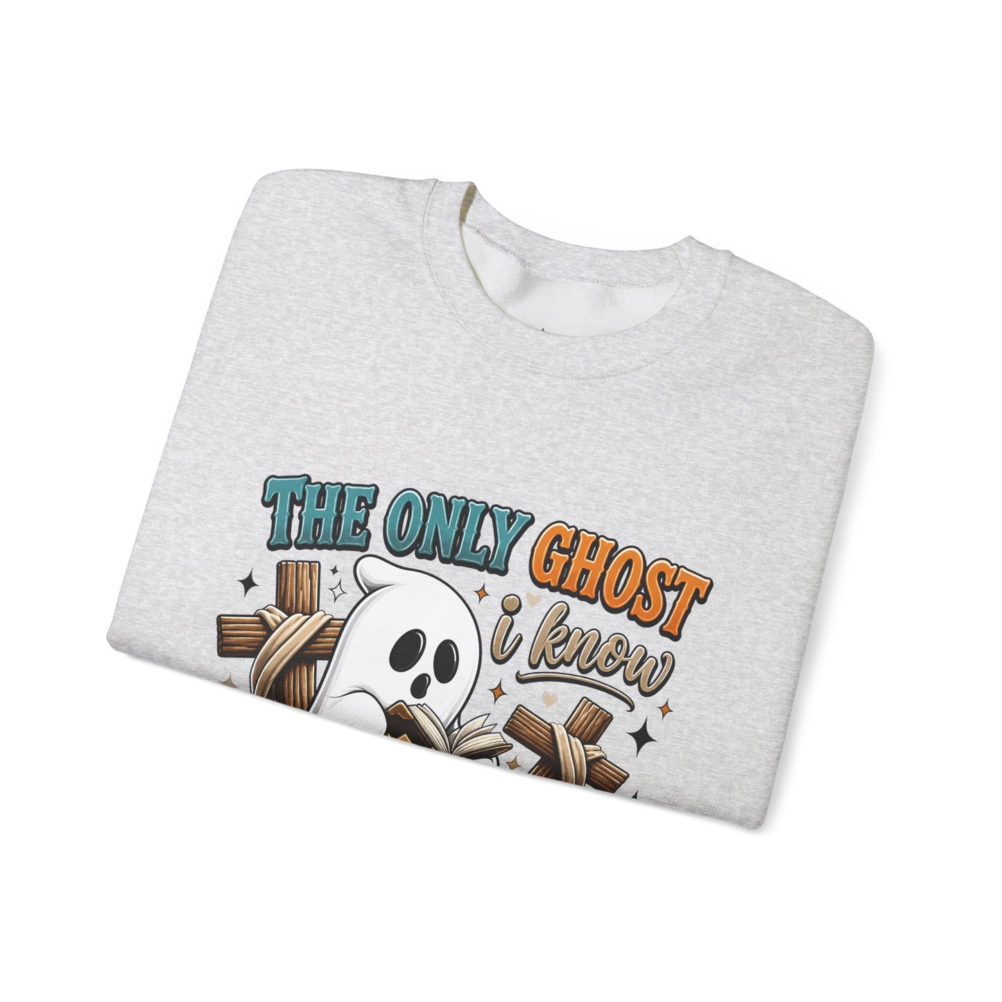 Holy Ghost Ghost Graphic Sweatshirt — "The Only Ghost I Know Is the Holy Ghost" Cute Faith Halloween Crewneck