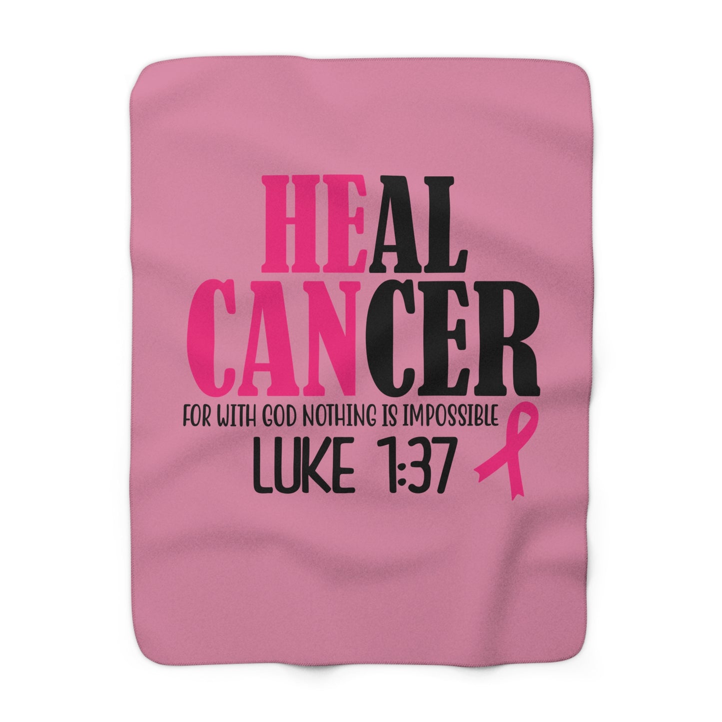 Breast Cancer Hope Sherpa Blanket — "Heal Cancer" Luke 1:37 Pink Ribbon