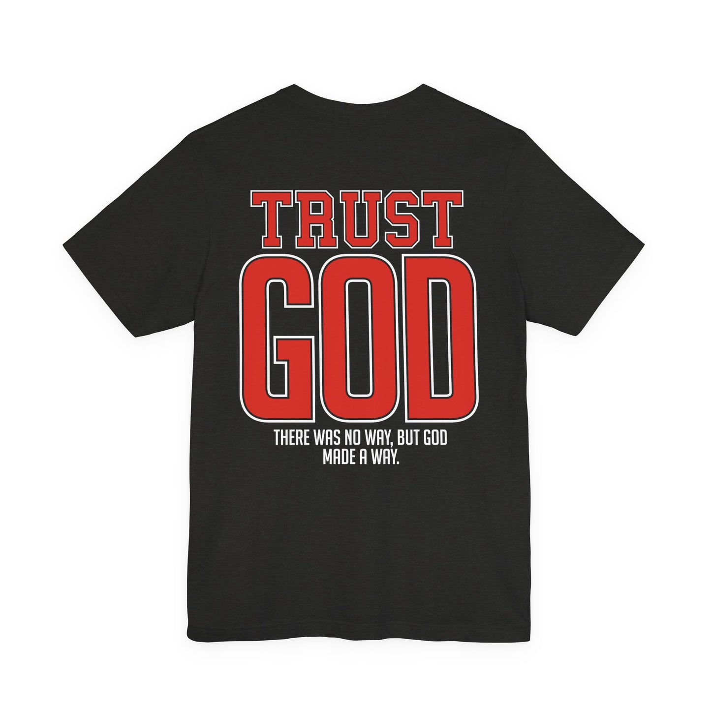 Trust God T-Shirt — Inspirational Christian Tee with Cross