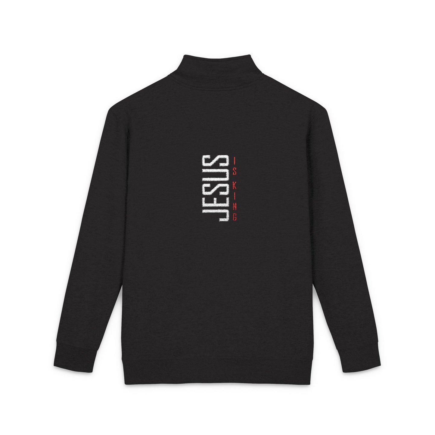 Jesus Is King Embroidered Fleece Pullover - Christian Quarter-Zip