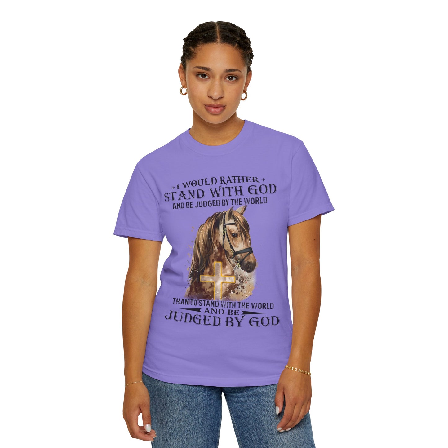 Stand With God Horse T-Shirt — 'I Would Rather Stand With God' Christian Faith Tee