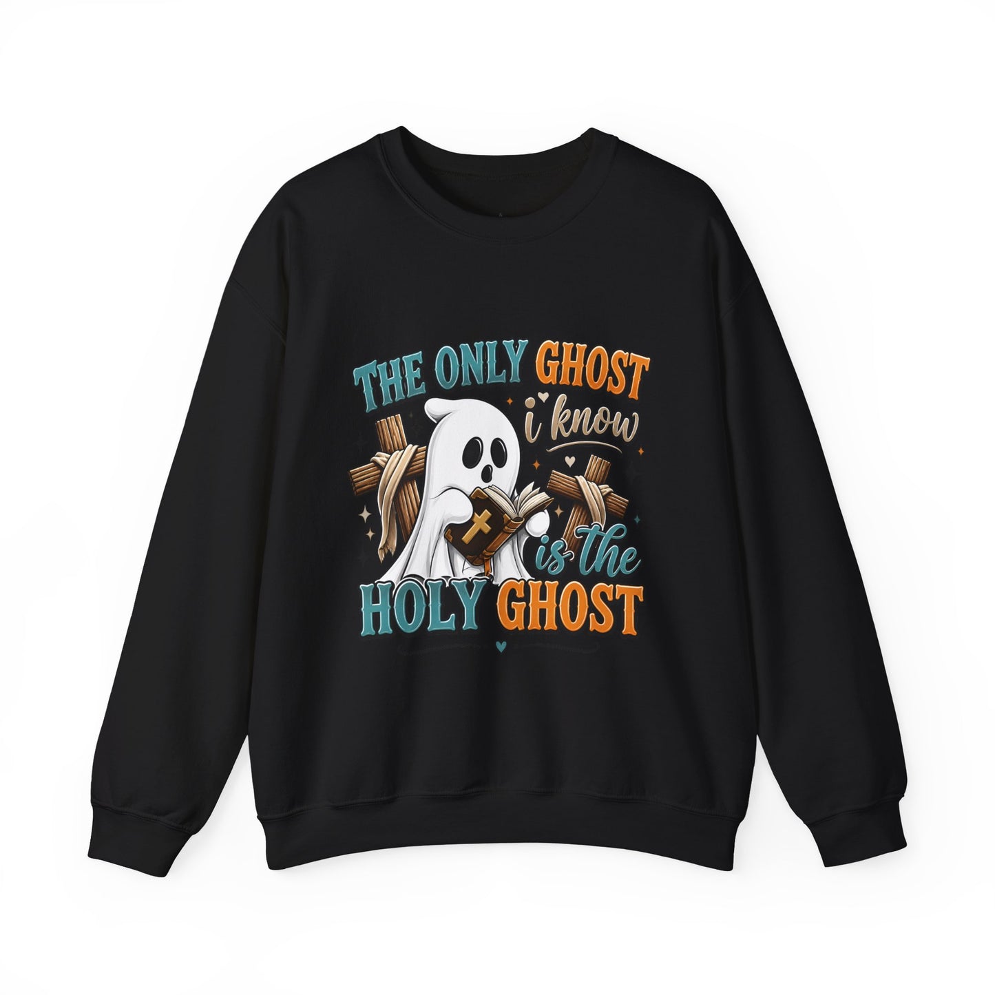Holy Ghost Ghost Graphic Sweatshirt — "The Only Ghost I Know Is the Holy Ghost" Cute Faith Halloween Crewneck