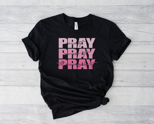 Pink Pray on it Pray over it Pray through it