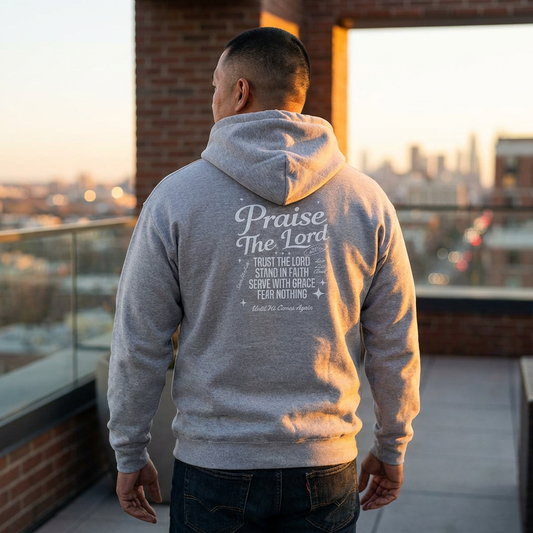 Praise the Lord Hoodie — Unisex Front & Back Christian Sweatshirt
