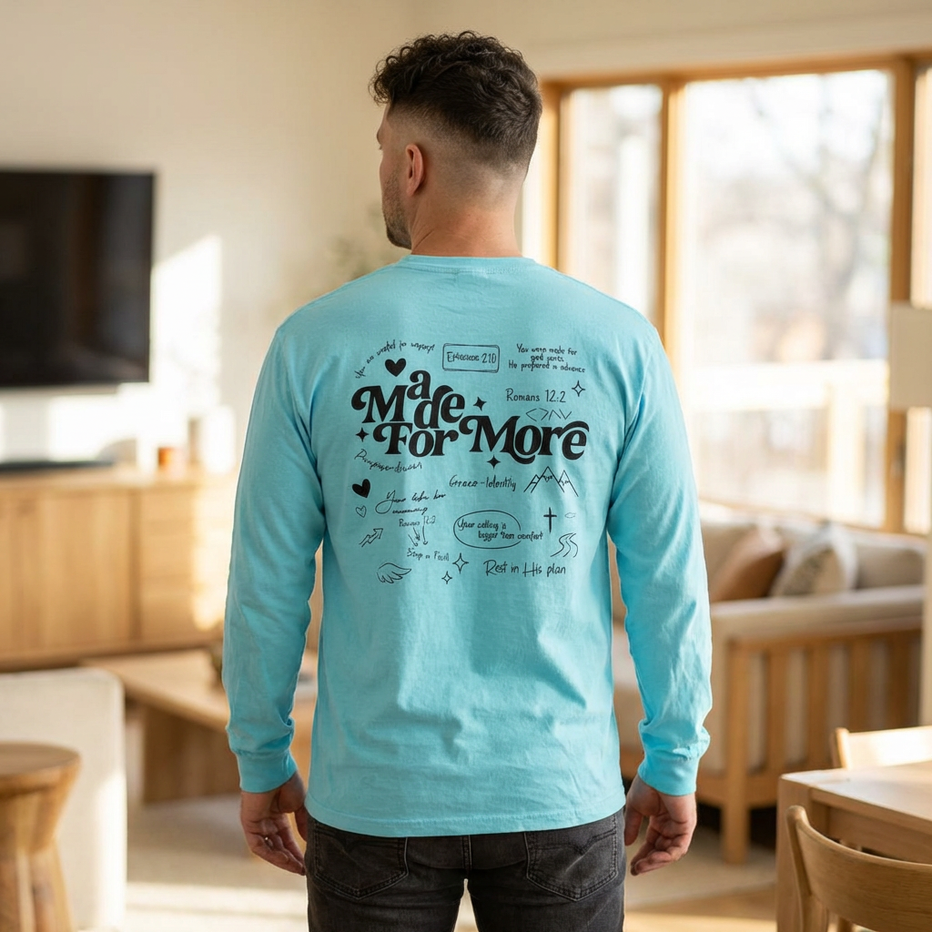 Made For More Long Sleeve T-Shirt unisex