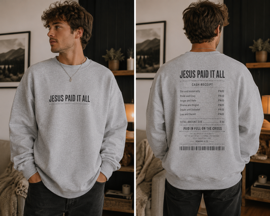 Crewneck Sweatshirt — "Jesus Paid It All" Faith Graphic Crewneck