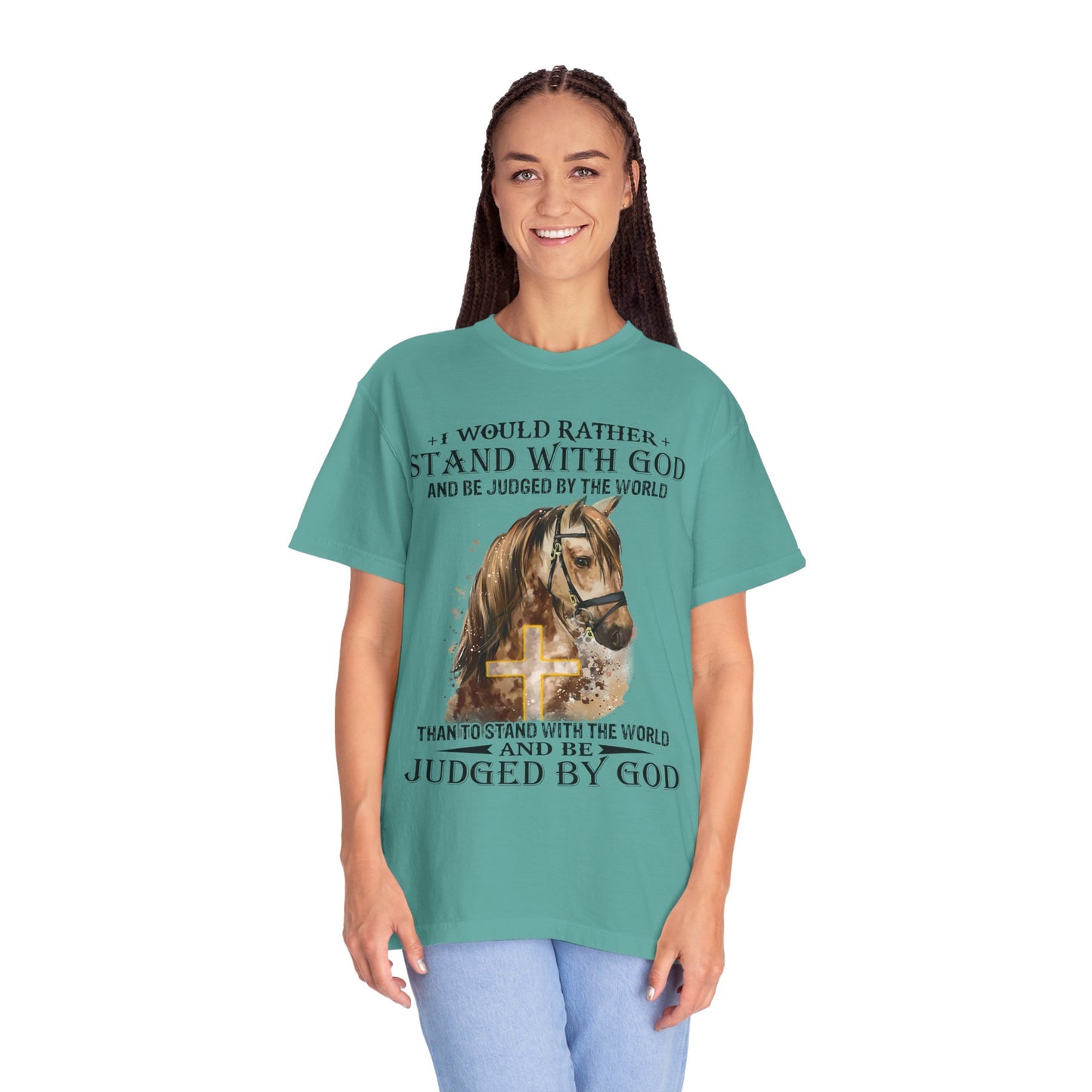 Stand With God Horse T-Shirt — 'I Would Rather Stand With God' Christian Faith Tee