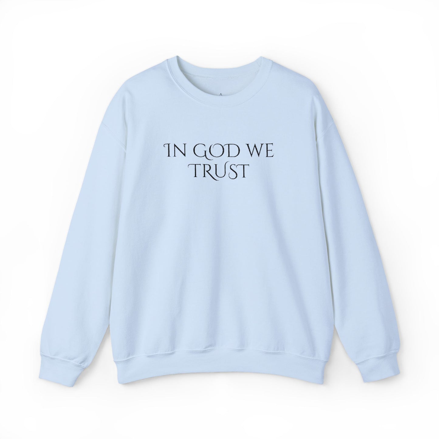 Embordered In God We Trust Crewneck Sweatshirt Faith-Based Minimalist Pullover