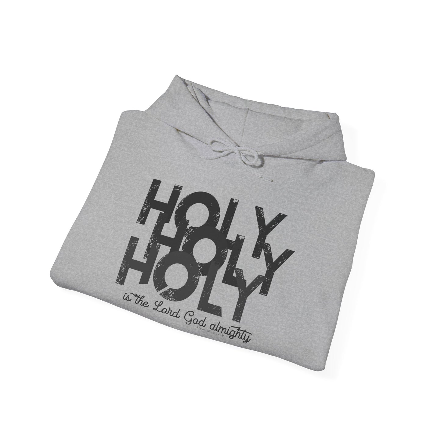 Holy Holy Holy Christian Hoodie — "Holy Holy Holy is the Lord God Almighty" Faith Hoodie