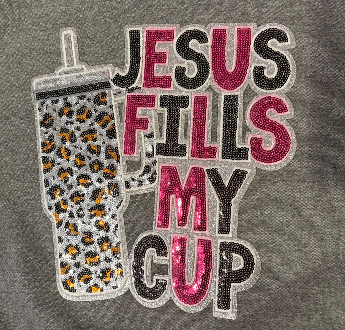 Jesus Fills My Cup Sequin leopard edition sweatshirt