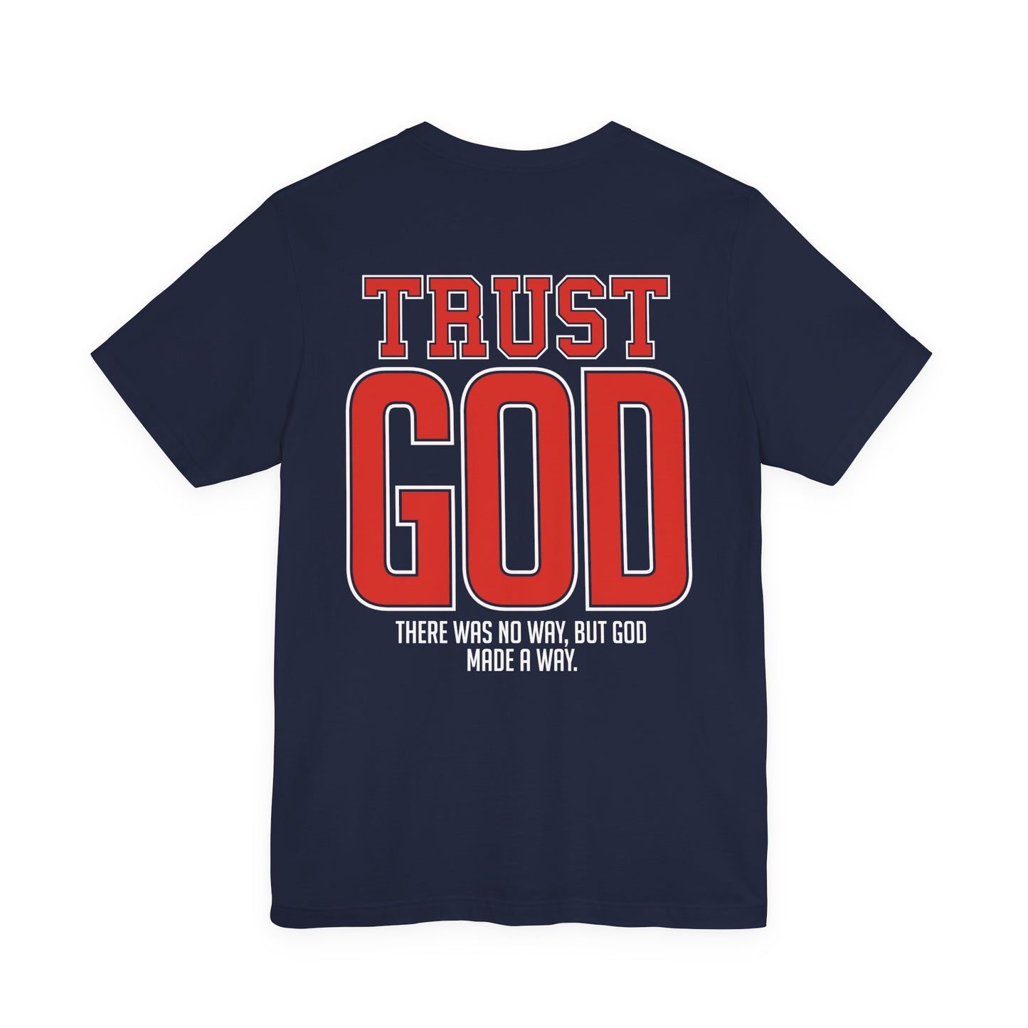 Trust God T-Shirt — Inspirational Christian Tee with Cross