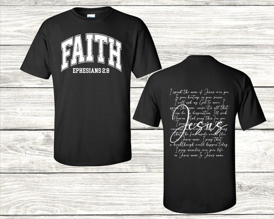 Front & Back FAITH + I Speak The Name Of Jesus T-Shirt
