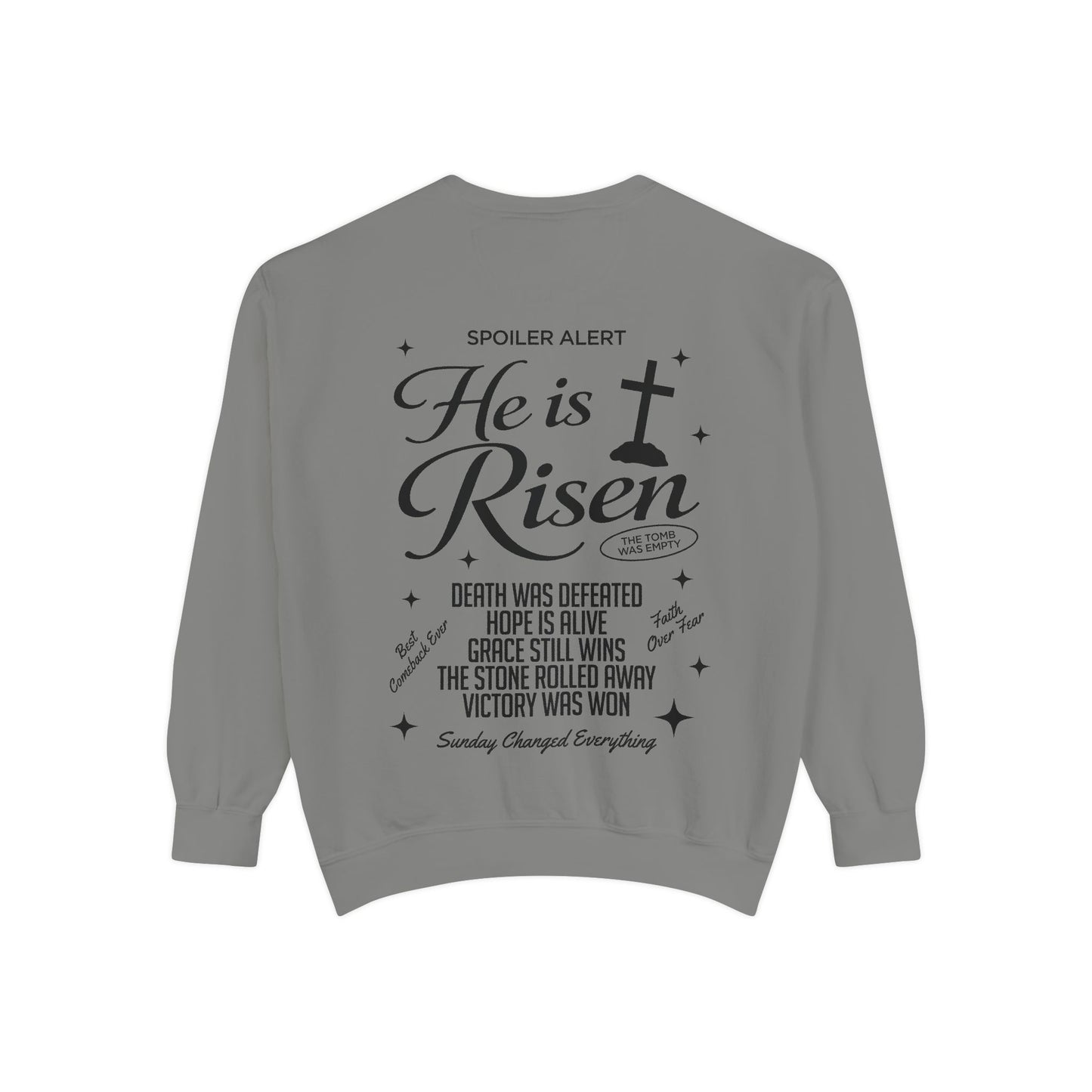 He is Risen Sweatshirt — Christian Easter Religious Crewneck