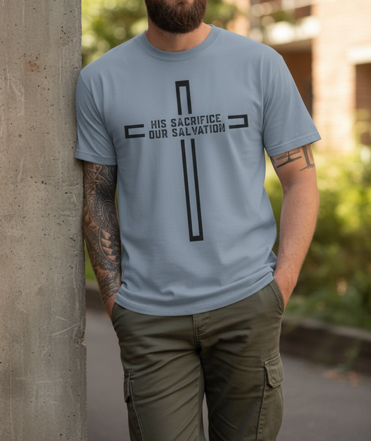Christian Cross T‑Shirt — "His Sacrifice Our Salvation" Inspirational Tee