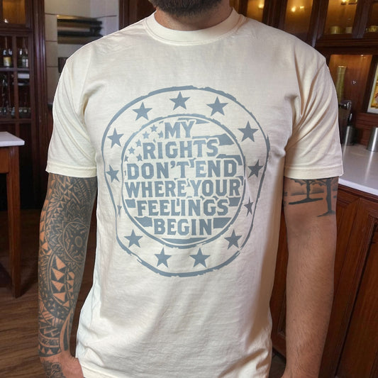 My rights don’t end where your feelings begin Comfort Colors T-Shirt