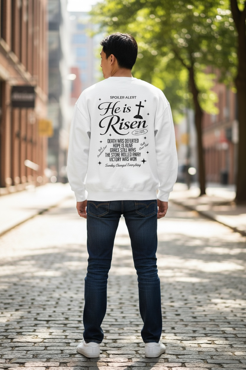 He is Risen Sweatshirt — Christian Easter Religious Crewneck