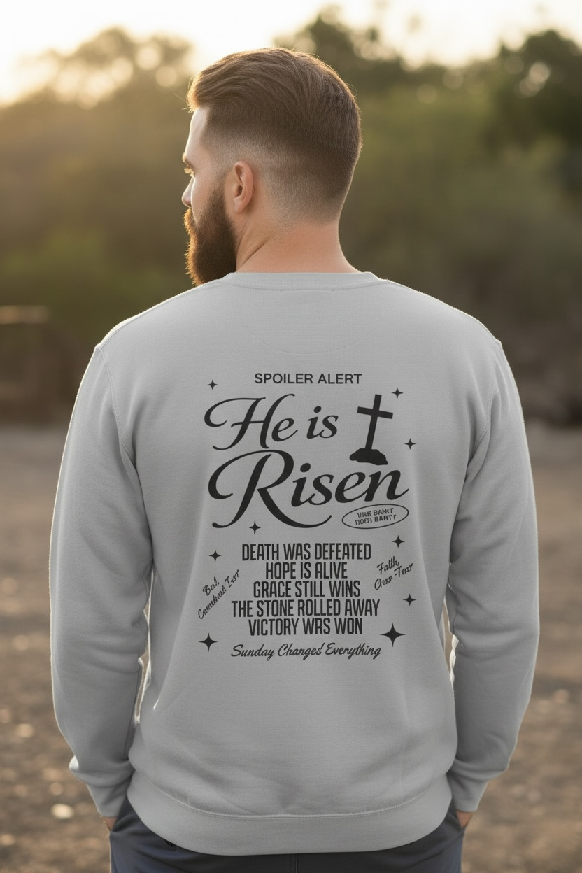 He is Risen Sweatshirt — Christian Easter Religious Crewneck