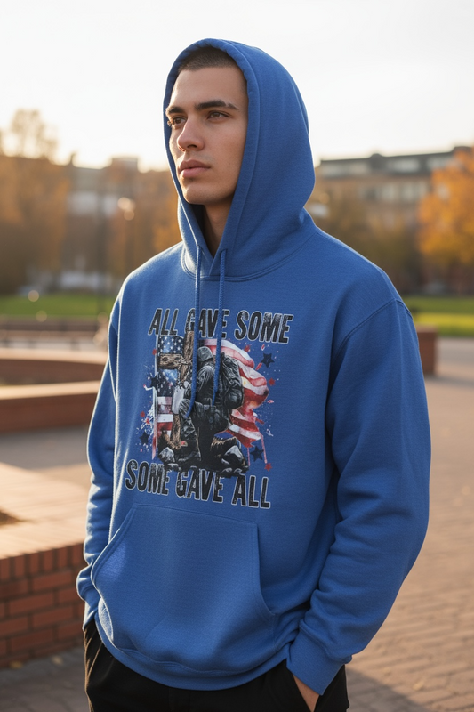 Hoodie All gave some Some gave all