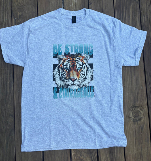 Be Strong and Courageous